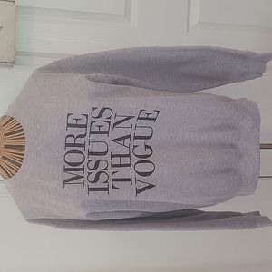 More Issues than Vogue Sweatshirt